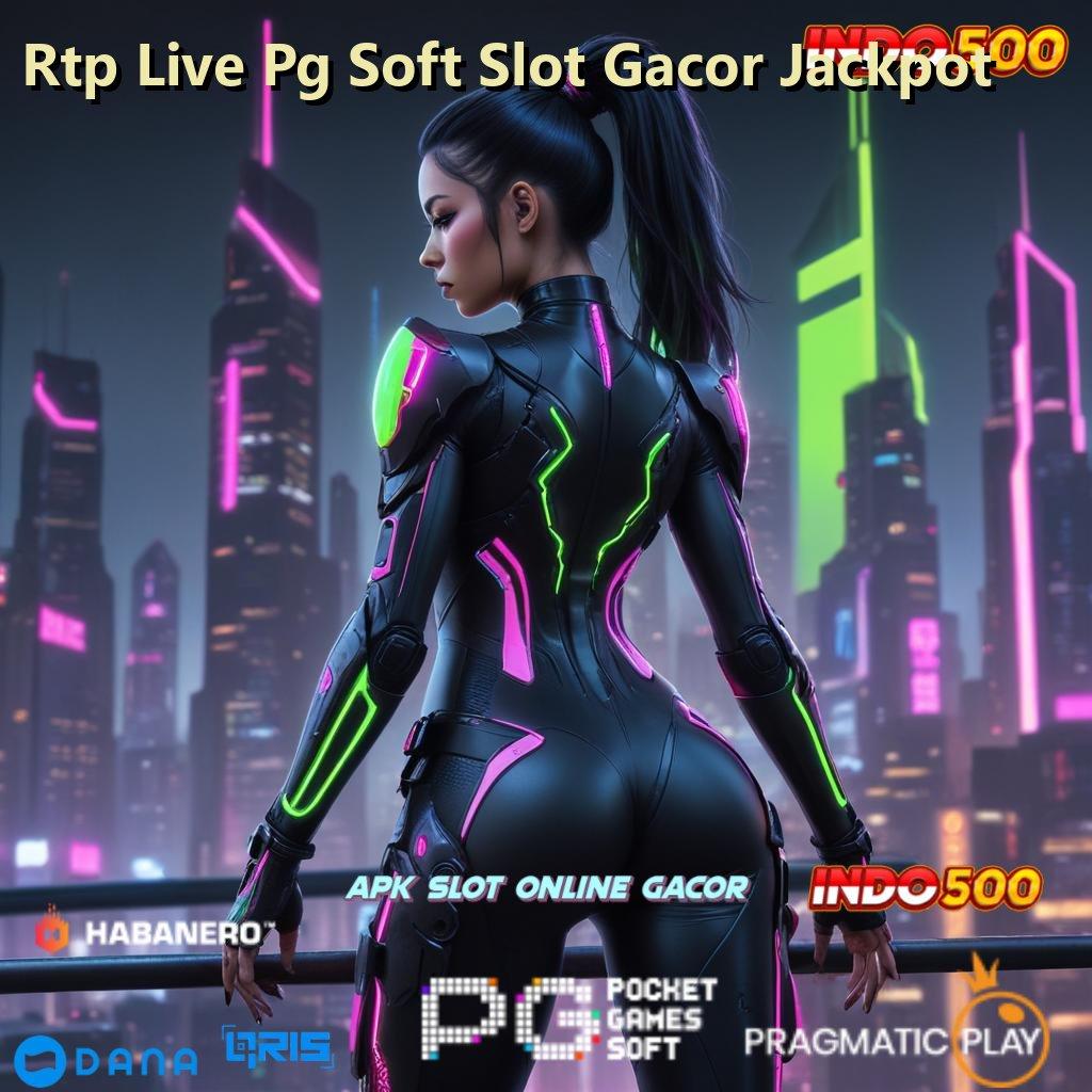 Rtp Live Pg Soft Slot Gacor Jackpot