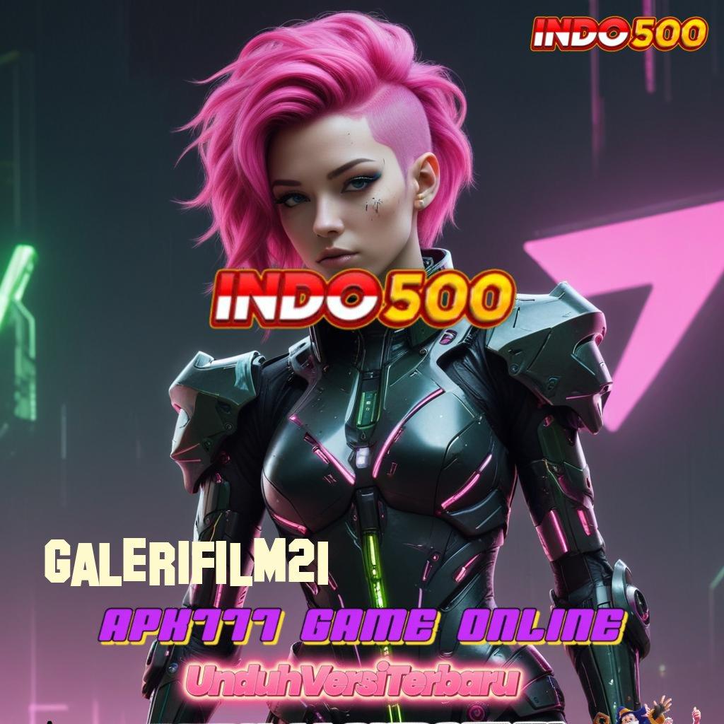 GALERIFILM21 💥 Formulasi Teknikal Praktik Lisensi Tidak Ribet