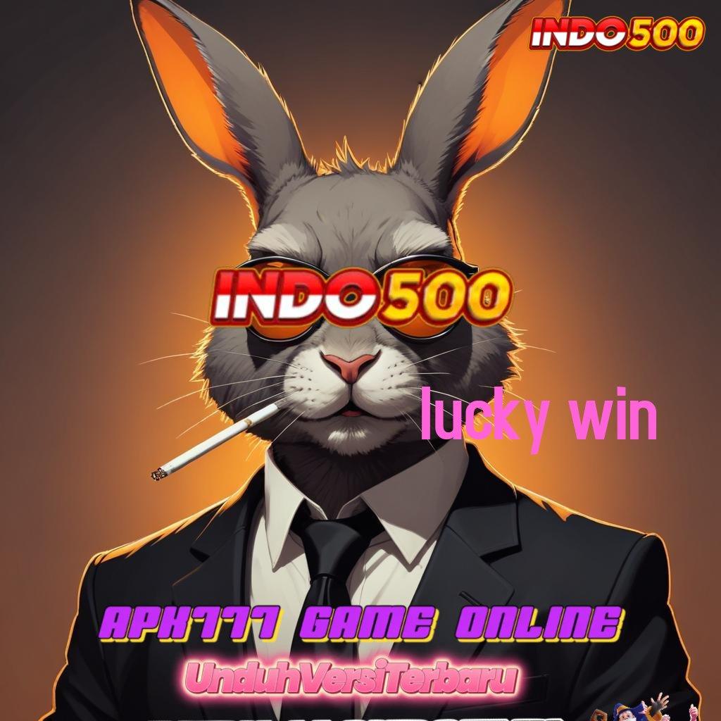 LUCKY WIN rilis terbaru dengan jackpot maksimal tiada tanding