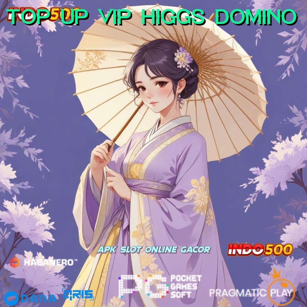 TOP UP VIP HIGGS DOMINO 💫 langsung untung dari versi baru tanpa kerugian sama sekali