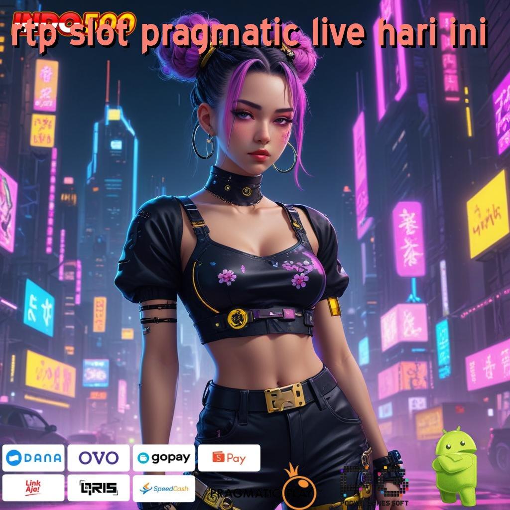 RTP SLOT PRAGMATIC LIVE HARI INI Aplikasi Spin Kaya Instan