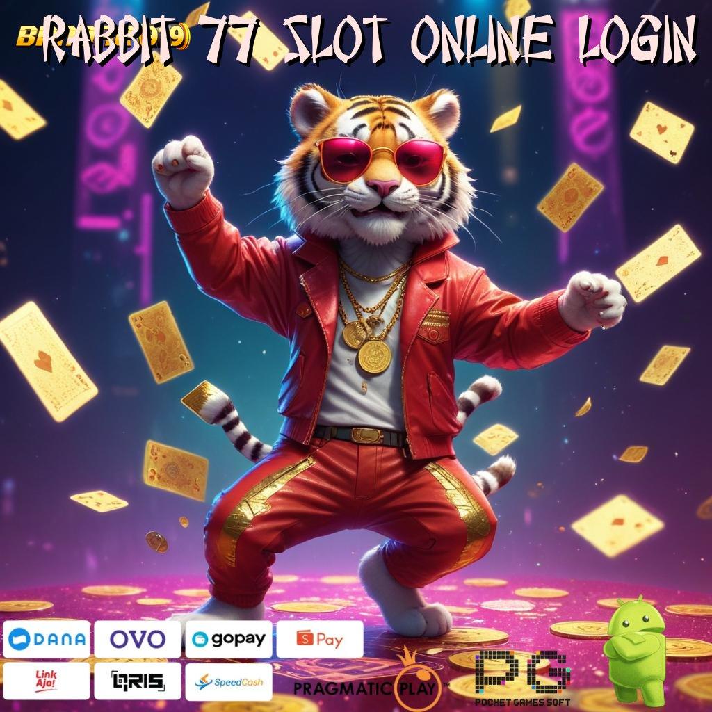 RABBIT 77 SLOT ONLINE LOGIN @ sukses pasti