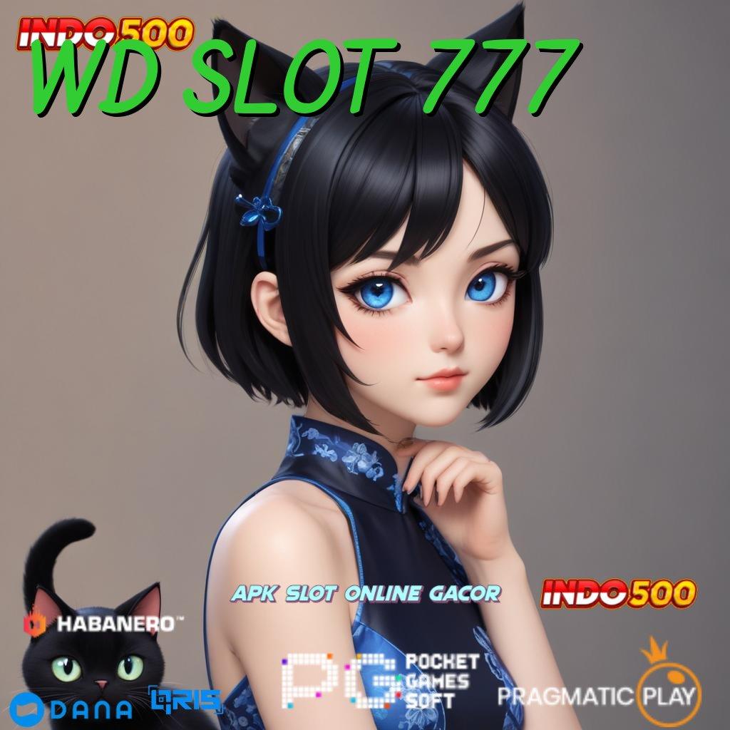 WD SLOT 777 > Slot Tertinggi Dana Scatter Ajaib