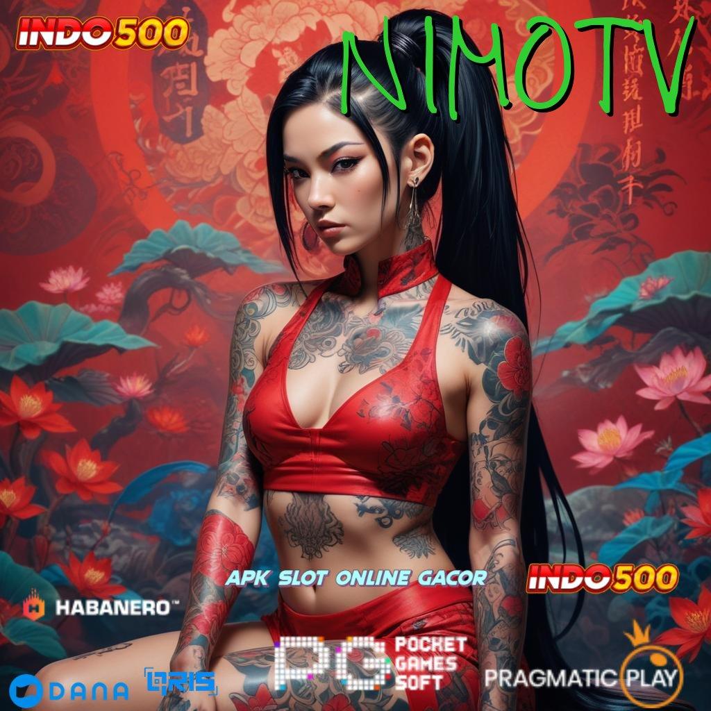 NIMOTV # gerbang untung jackpot langsung tiada hambatan