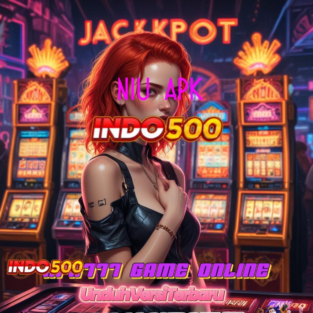 NIU6 APK ⇏ Spin Jackpot Dengan Rasio Paling Optimal