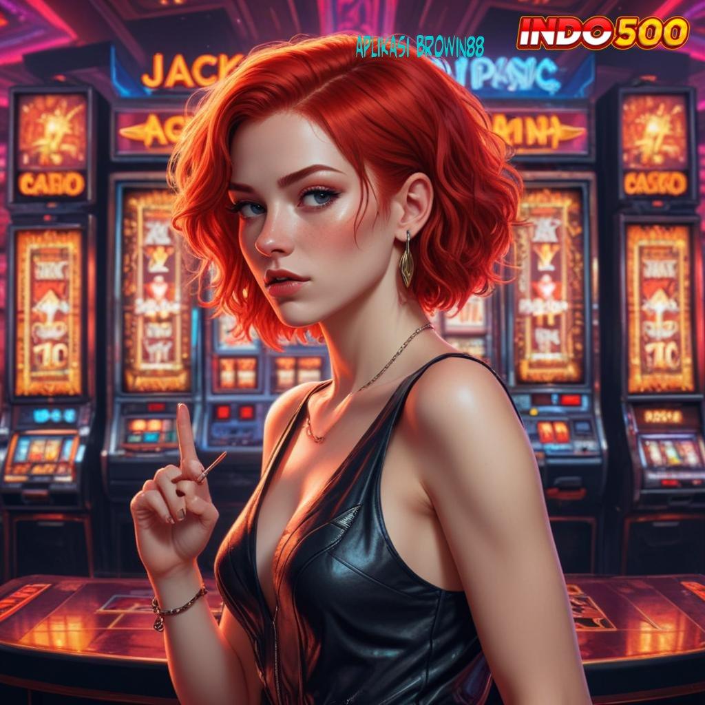 APLIKASI BROWIN88 Spin Android Valid Jackpot Bonus