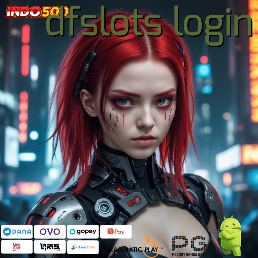 DFSLOTS LOGIN Versi Baru Dengan Bonus Langsung