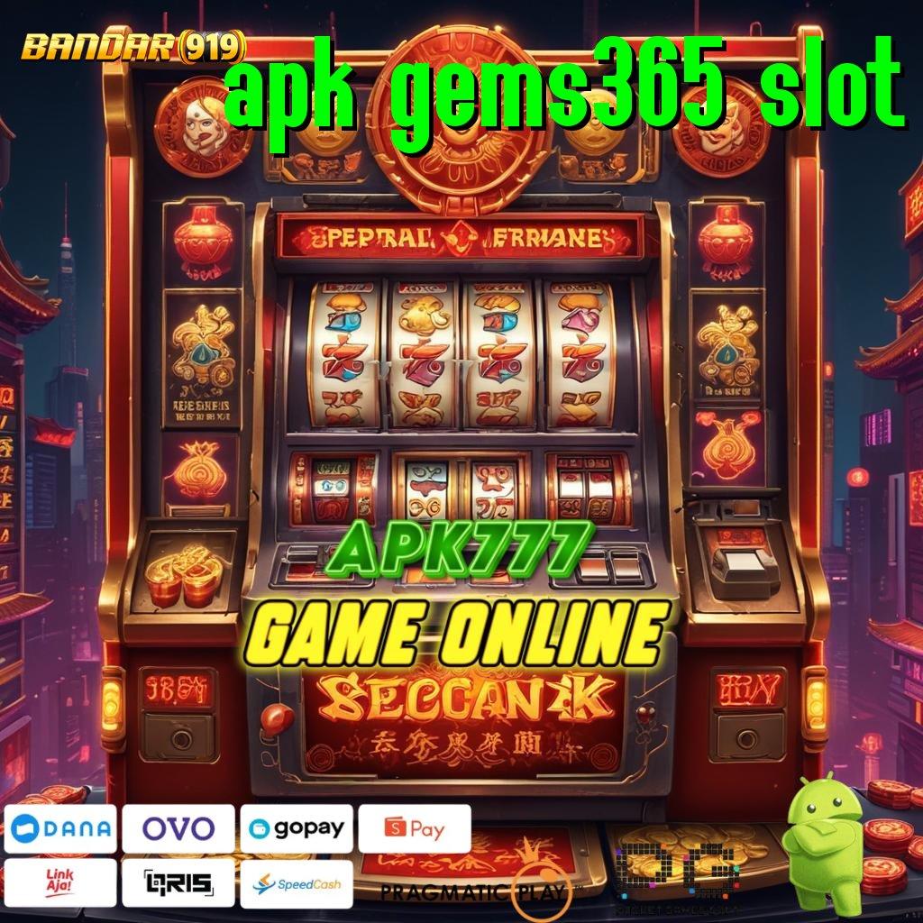 APK GEMS365 SLOT @ situs interaktif dengan event spesial mingguan