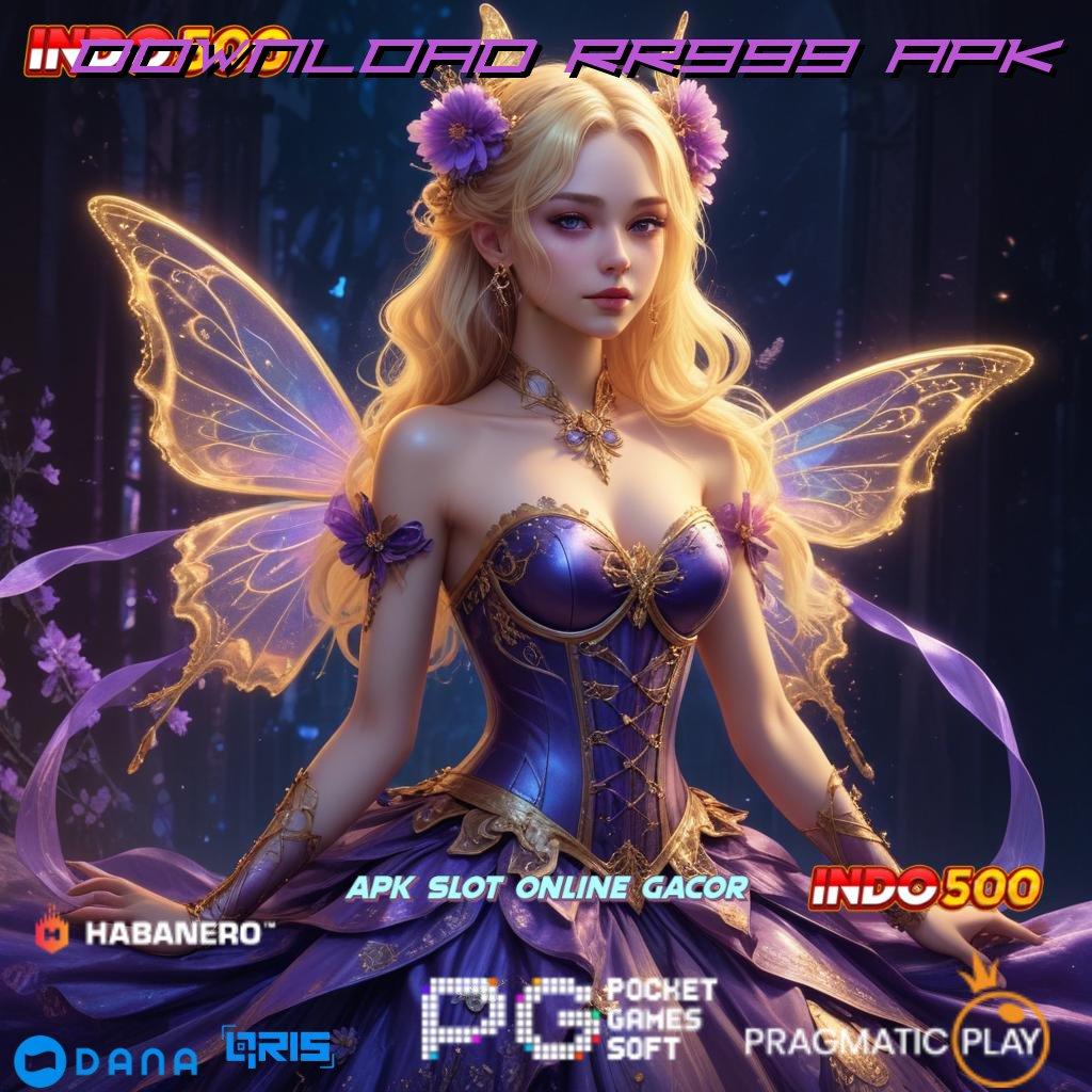 DOWNLOAD RR999 APK 🐉 Strategi Lugas untuk APK Versi Terbaru