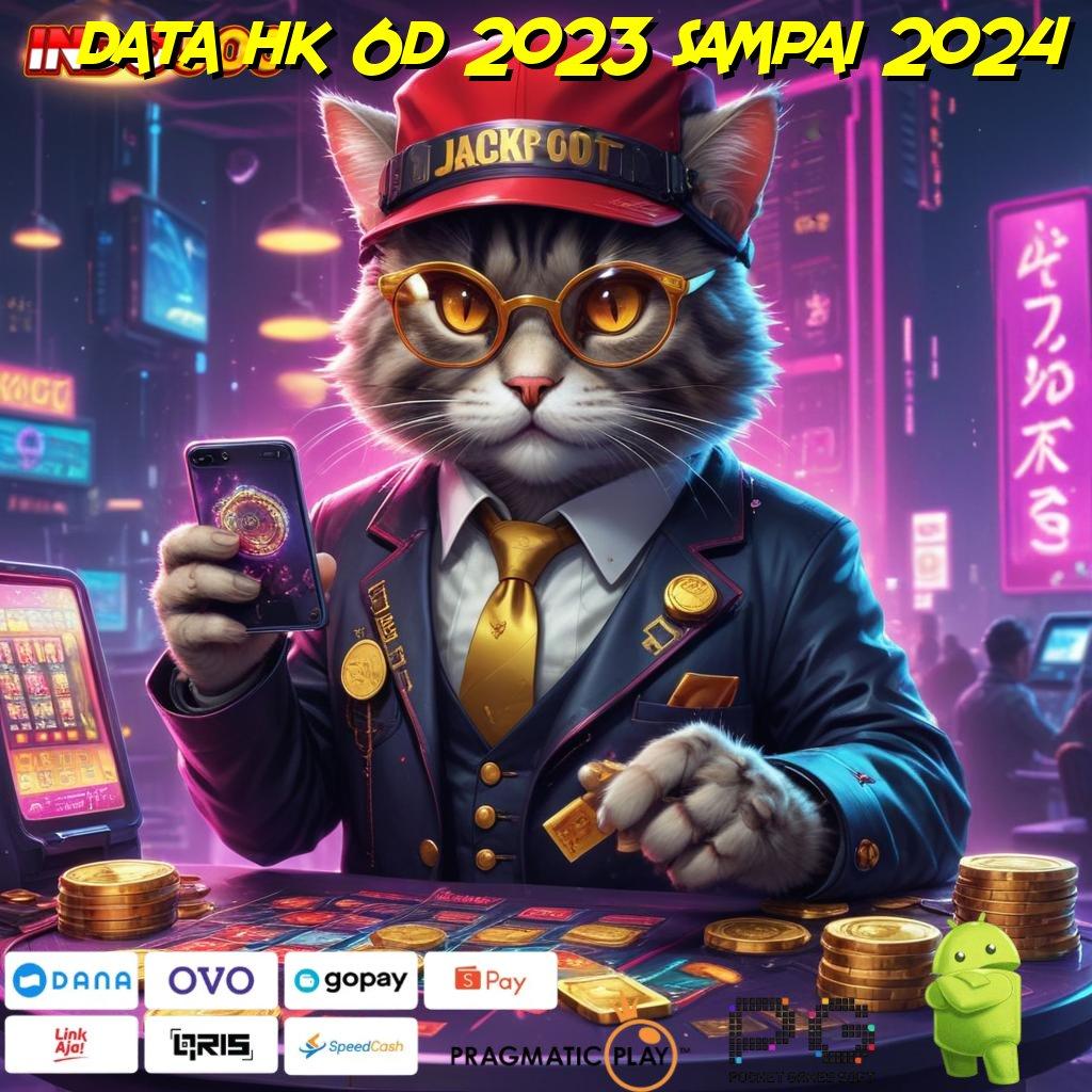 DATA HK 6D 2023 SAMPAI 2024 sambungan langsung jackpot gampang didapatkan cepat