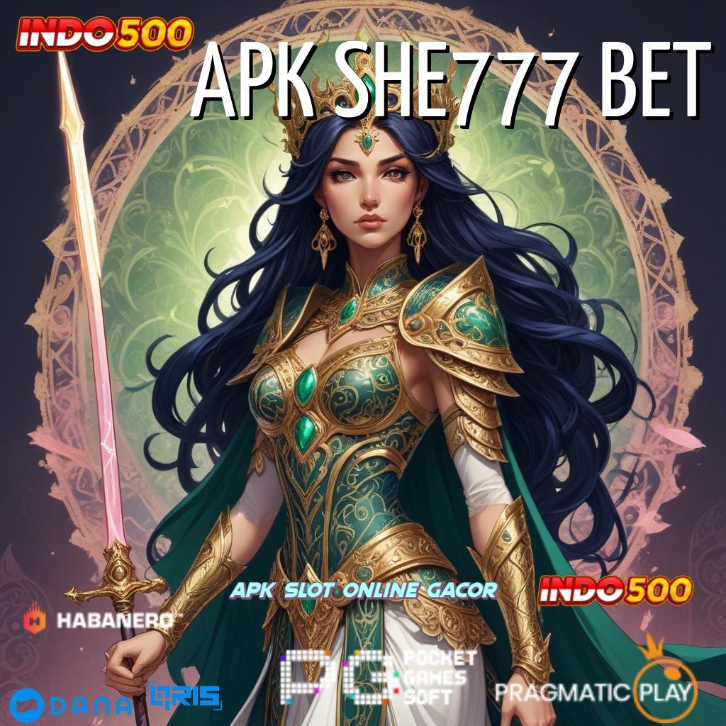 APK SHE777 BET APK Event Bonus Versi 28