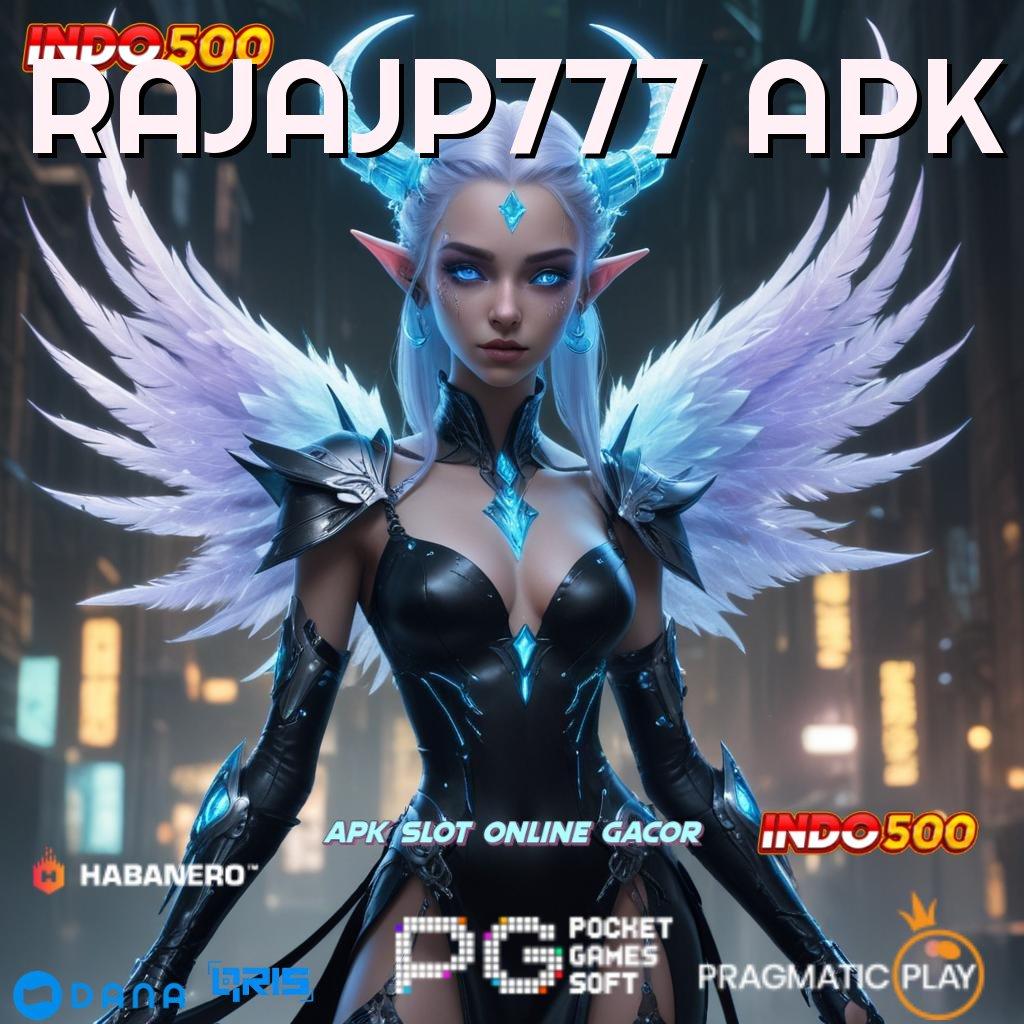 RAJAJP777 APK 🐉 modal kosong