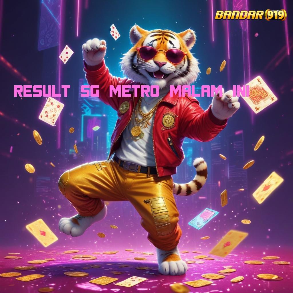 RESULT SG METRO MALAM INI ⋗ Potongan Tanpa Apk Slot Uang Nyata Android