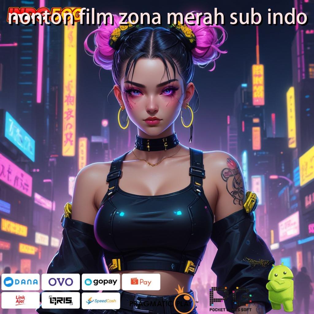 NONTON FILM ZONA MERAH SUB INDO Dp Bni 15000 Slot Komunitas Thailand