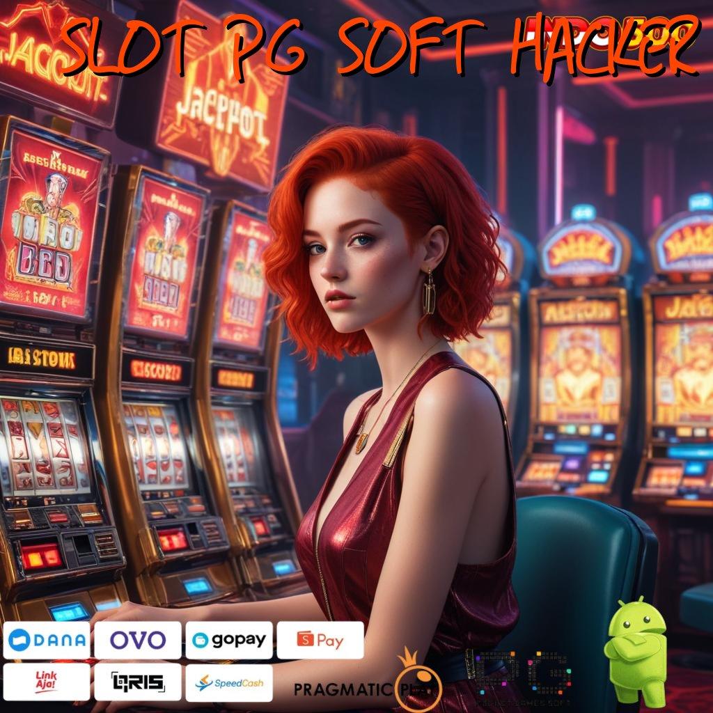 SLOT PG SOFT HACKER Platform Modern untuk Spin Tanpa Kendala