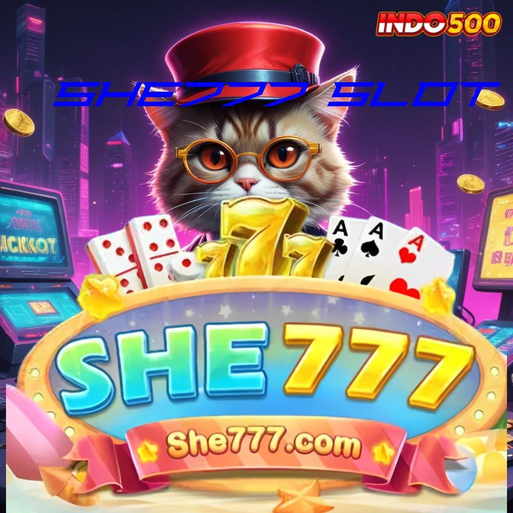 SHE777 SLOT ⇉ Sadarlah Bonus Hari Ini Langsung Cair