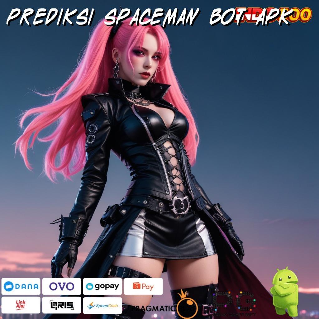 PREDIKSI SPACEMAN BOT APK Shopeepay Dp Hanya Terka Online Dp