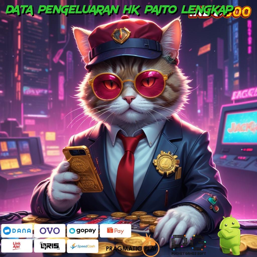 DATA PENGELUARAN HK PAITO LENGKAP lanskap permainan modern dengan fitur dinamis