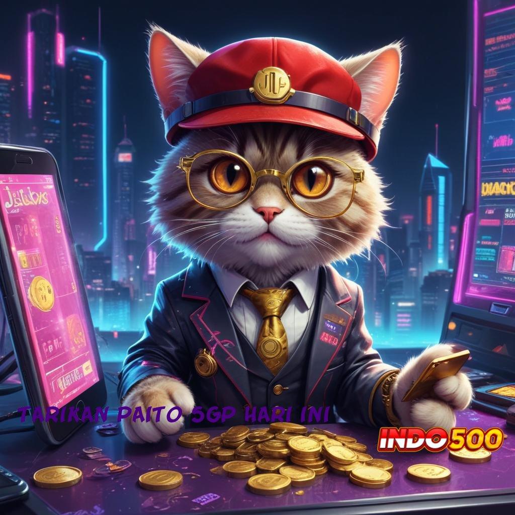 TARIKAN PAITO SGP HARI INI ➰ Slot Thailand Gacor Pilihan Optimal Pemula