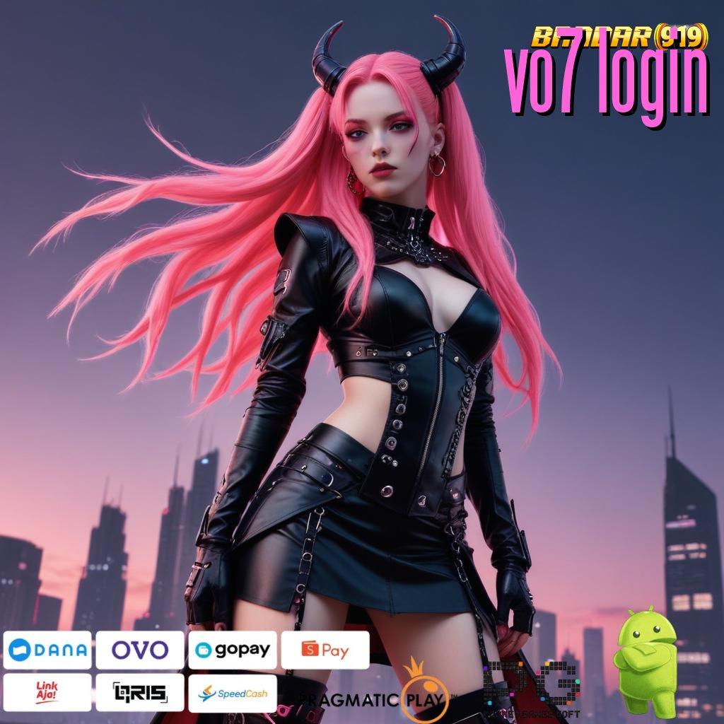 VO7 LOGIN | taktik untung fresh hadiah besar aman