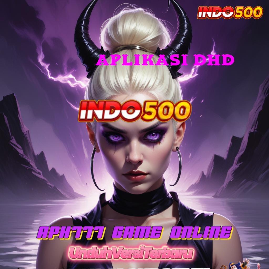 APLIKASI DHD738 | Login Hari Ini Untuk Game Gacor Terbaik