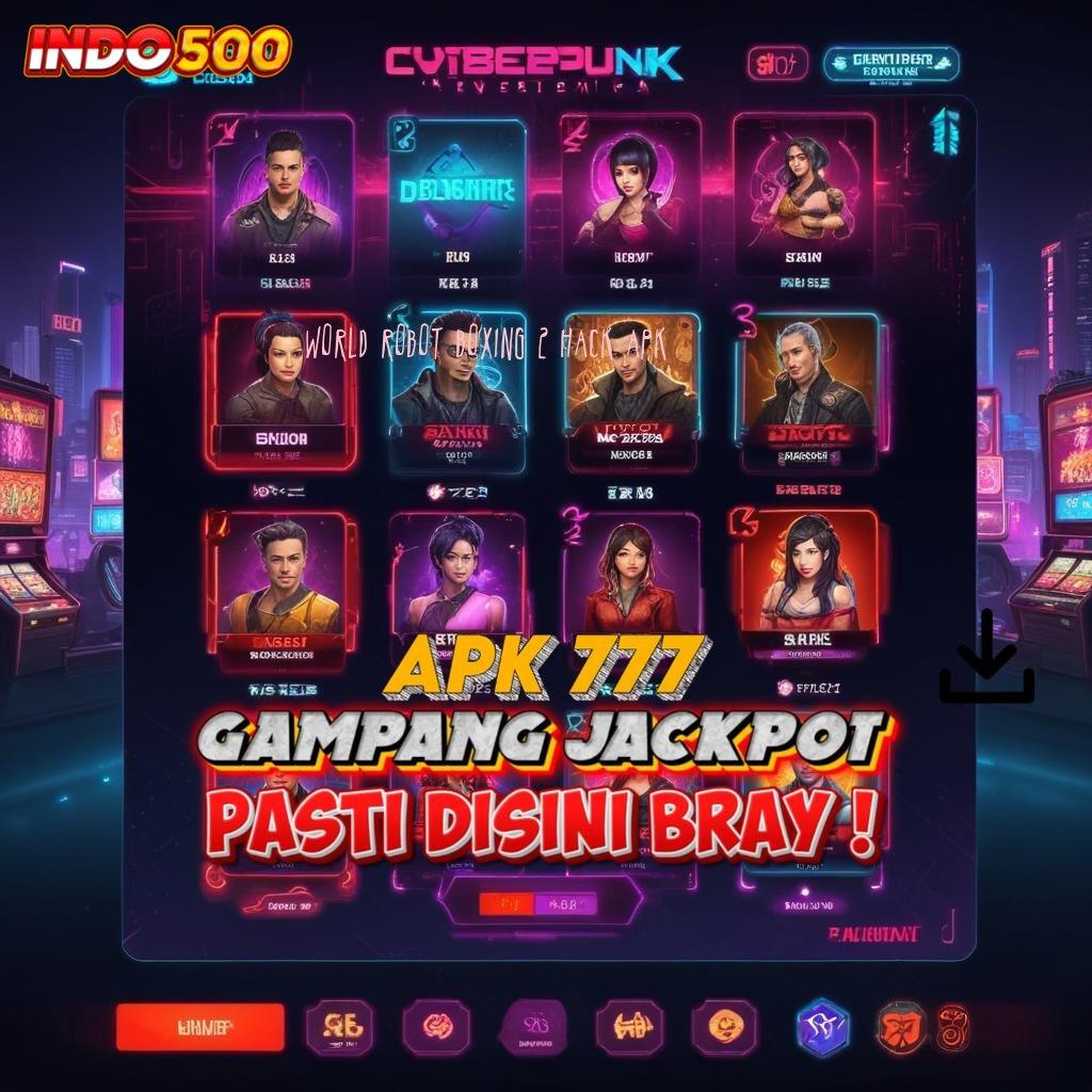 WORLD ROBOT BOXING 2 HACK APK 💥 Game Slot Baru Langsung Gacor Instan