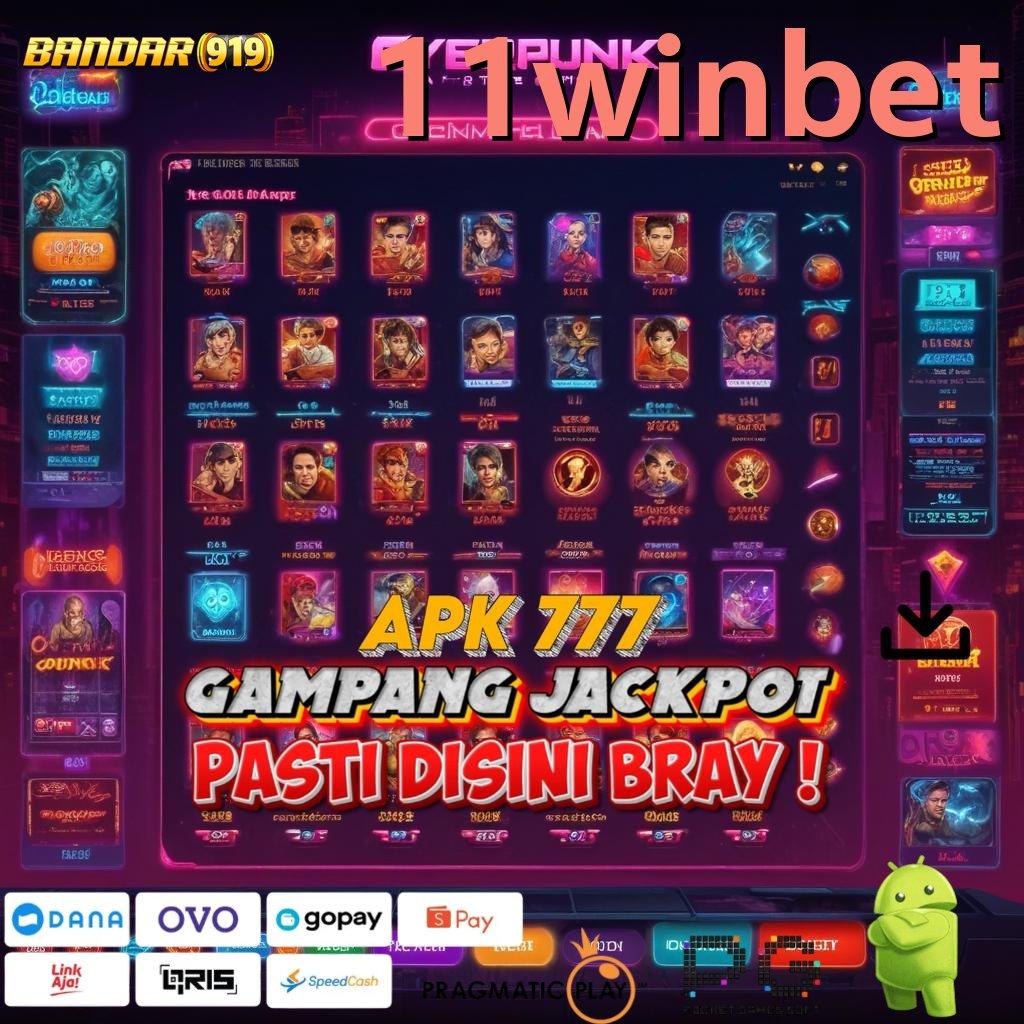 11WINBET @ gacor men anti gagal dijamin!