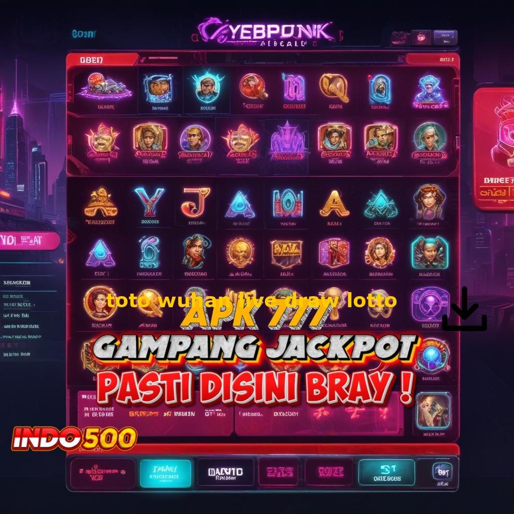 TOTO WUHAN LIVE DRAW LOTTO ➤ slot gacor satu alam