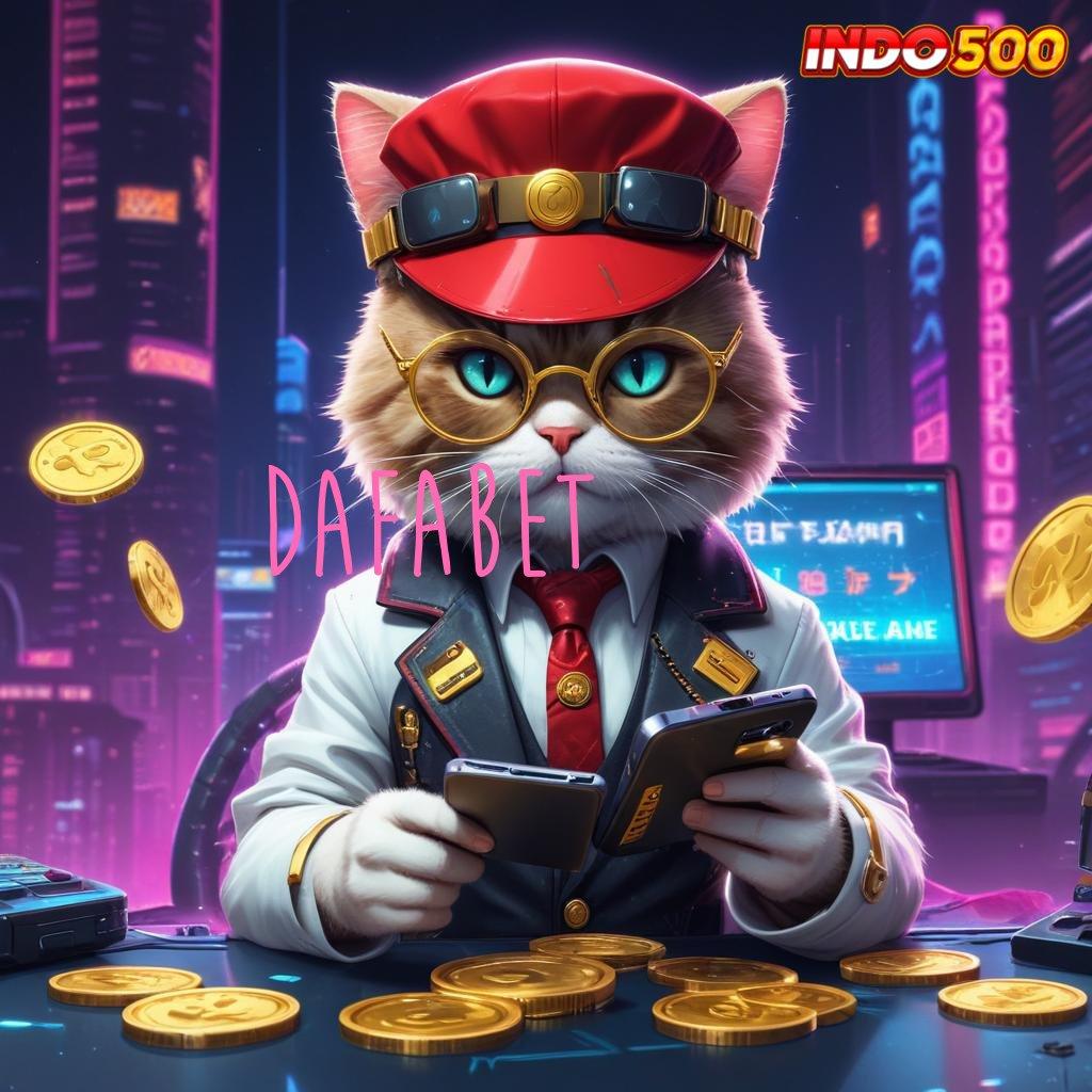 DAFABET Slot APK Terpercaya Download Dalam Sekejap