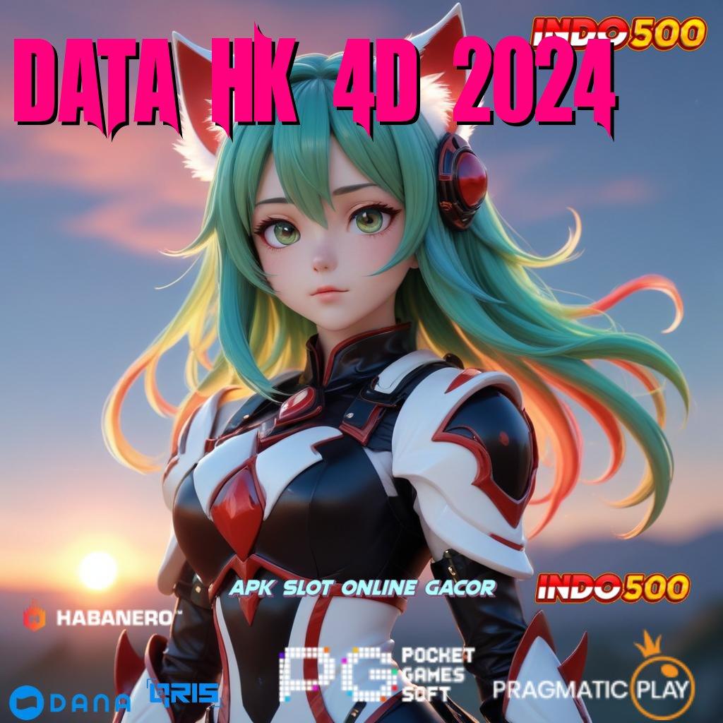 DATA HK 4D 2024 ↪ kilat event efisien server transaksi