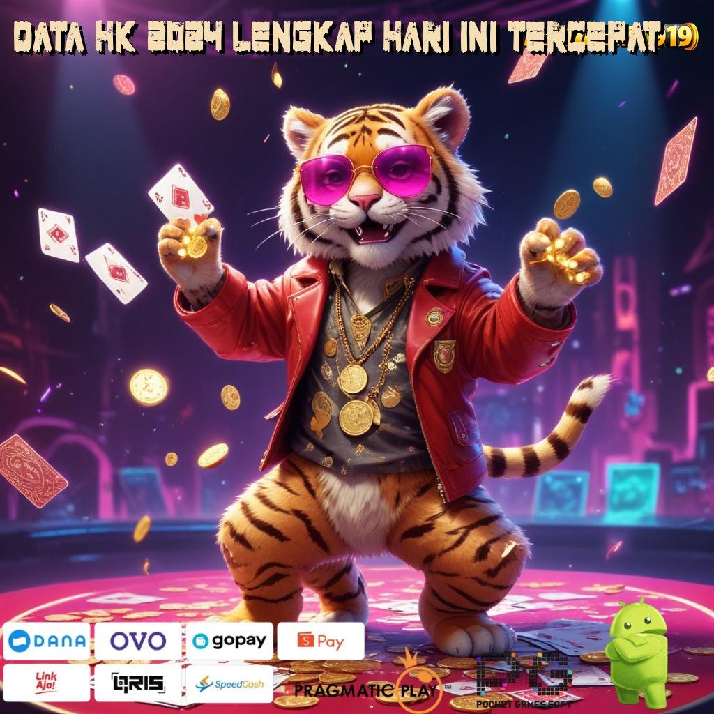 DATA HK 2024 LENGKAP HARI INI TERCEPAT , Game Android Modern Dengan Spin Maksimal