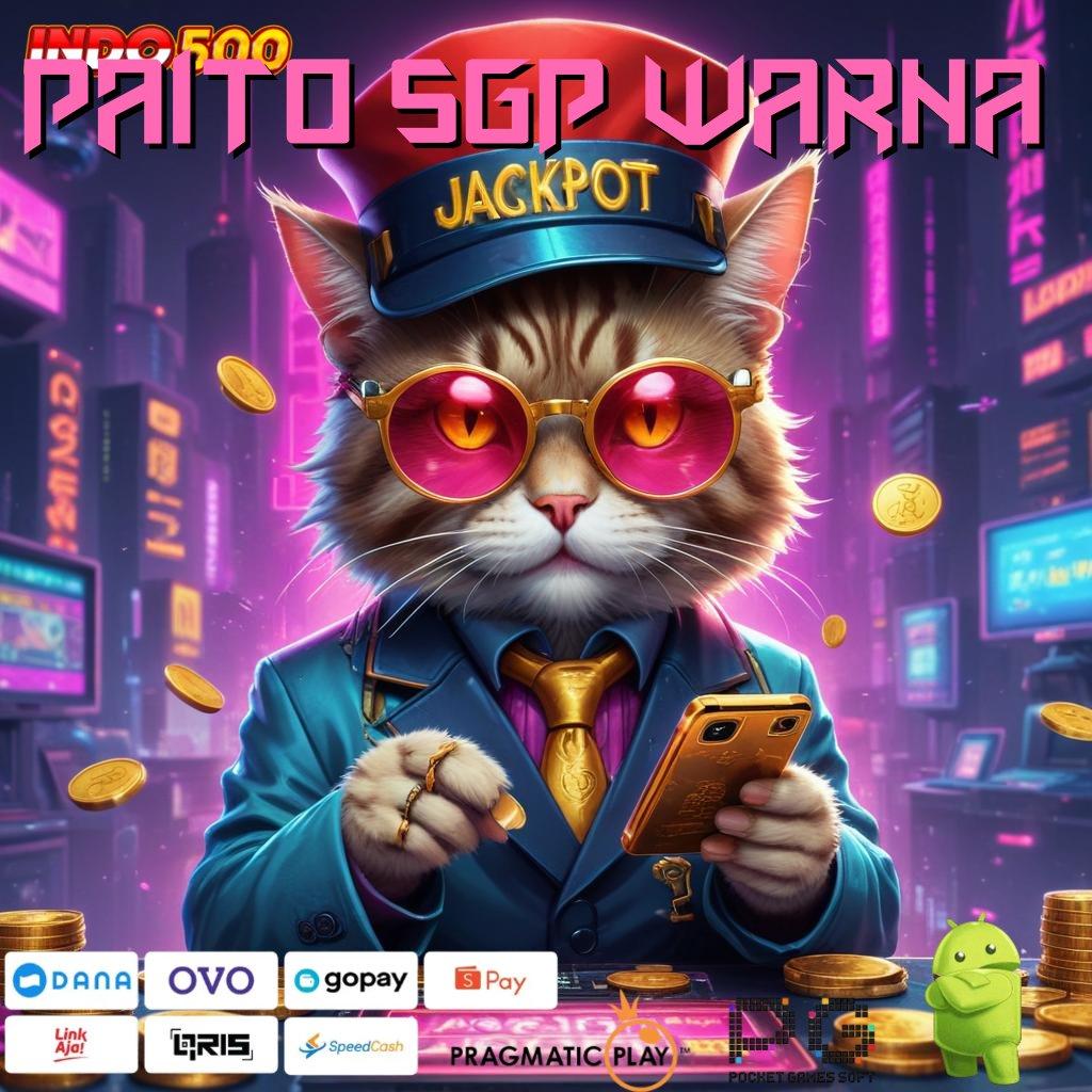 PAITO SGP WARNA spin rizki scatter gampang jalan pintas menuju maxwin cepat