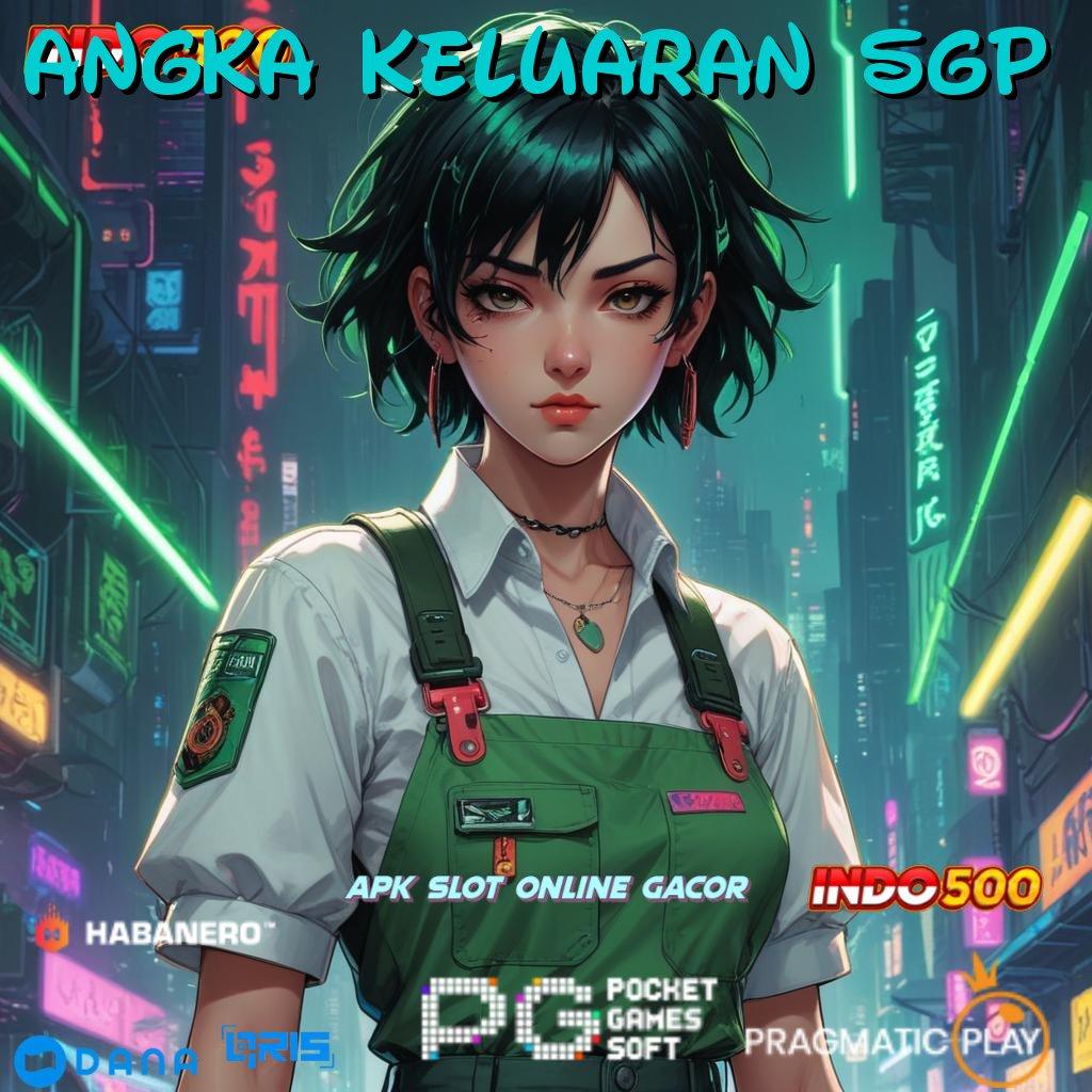 ANGKA KELUARAN SGP , besar unlock dreams sumber spesial fresh