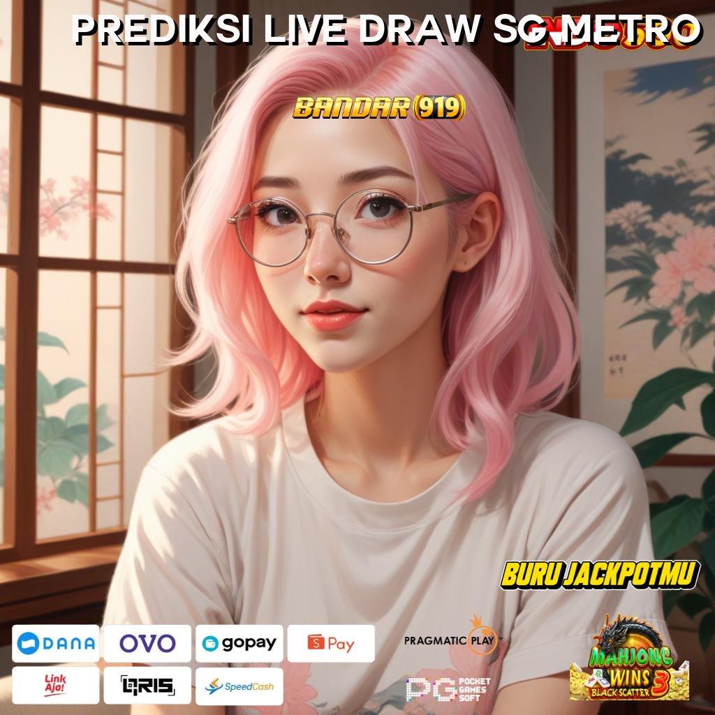 Prediksi Live Draw Sg Metro