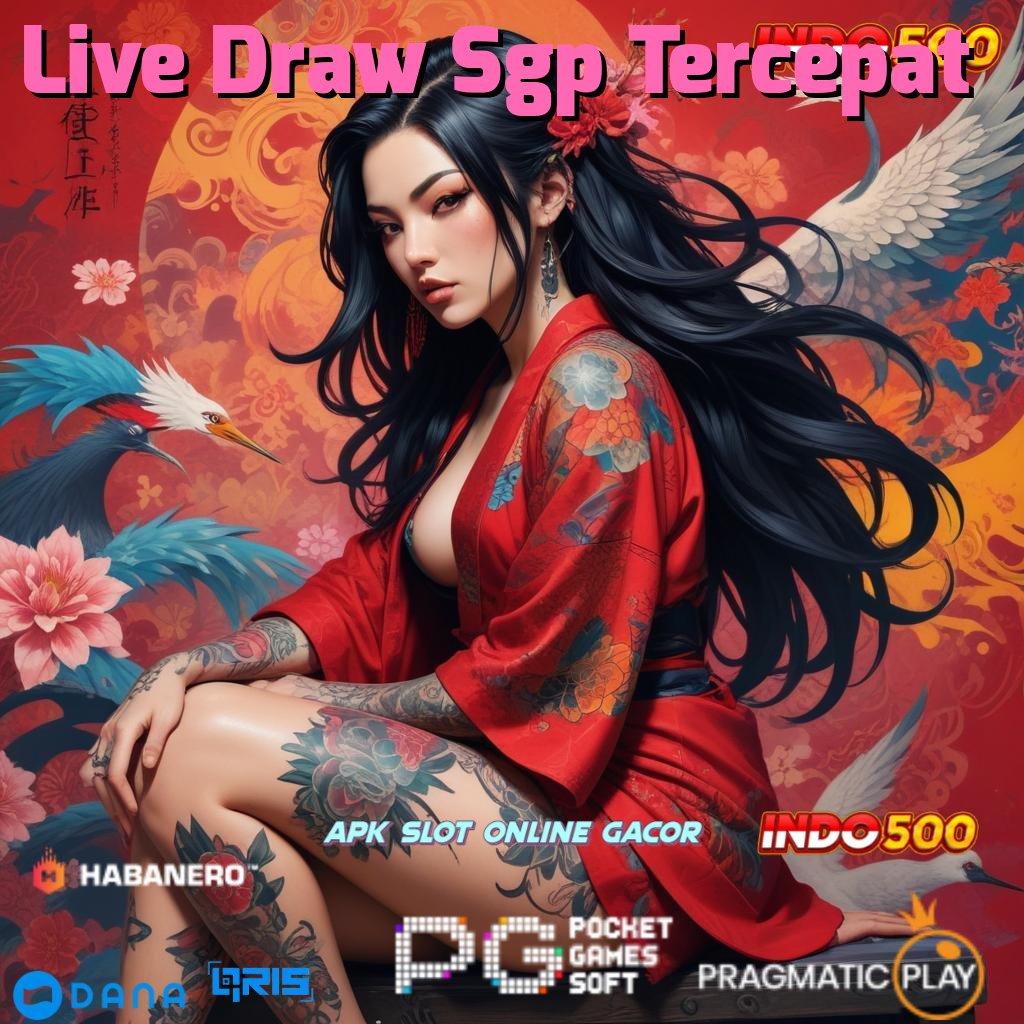 Live Draw Sgp Tercepat