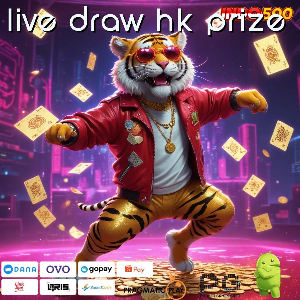 LIVE DRAW HK PRIZE depo bank bsi idr 25