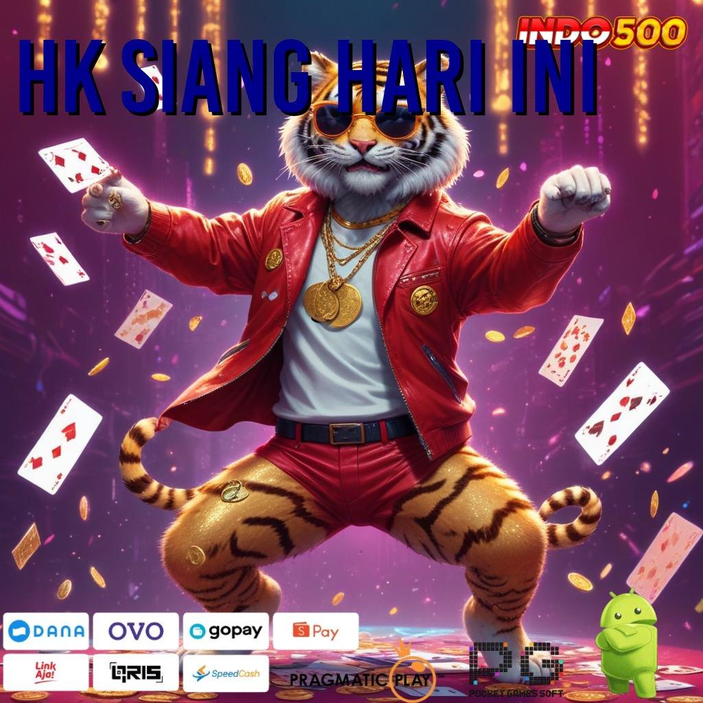 HK SIANG HARI INI Promo Code Mesin Jackpot Untung Instan