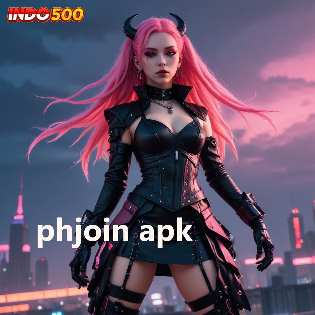 PHJOIN APK 👉 deposit fleksibel maxwin pembuka jalan