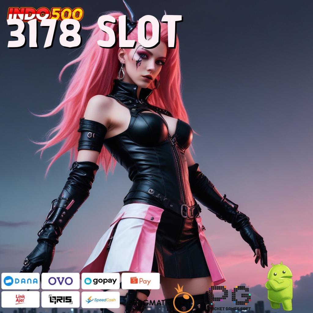 3178 SLOT ↪ Game Baru Spin Langsung Untuk Keuntungan Maksimal