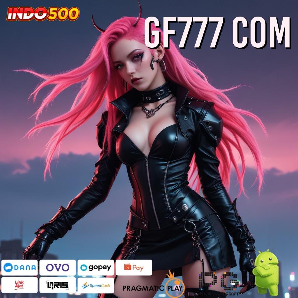 GF777 COM Aplikasi Jackpot RTP Tinggi