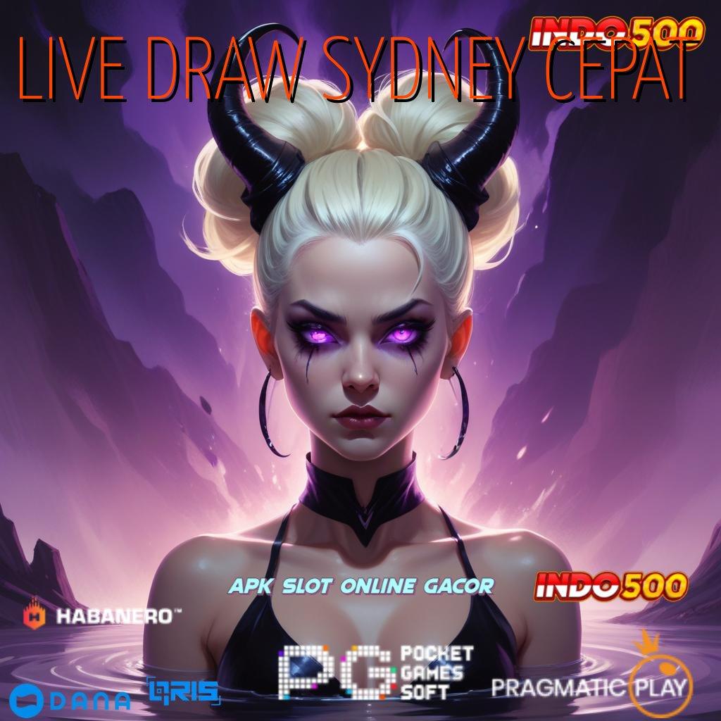 LIVE DRAW SYDNEY CEPAT ⋗ Event Android iOS Bonus Besar Perantara