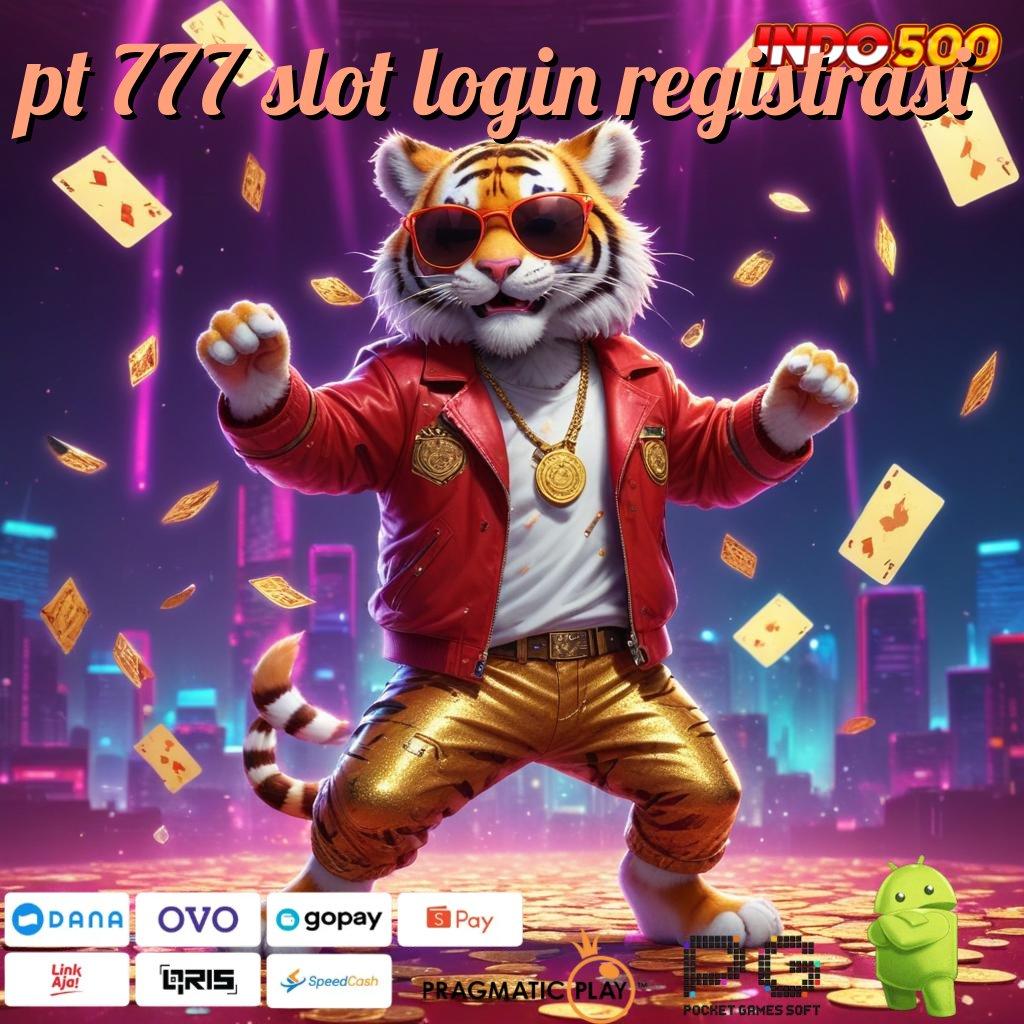 PT 777 SLOT LOGIN REGISTRASI Situs Super Gacor APK Slot Gacor 2025, Cuan Dari Mana Saja!