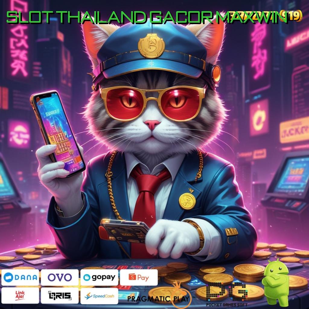 SLOT THAILAND GACOR MAXWIN > RTP Tertinggi Android dan iOS Penyedia Layanan