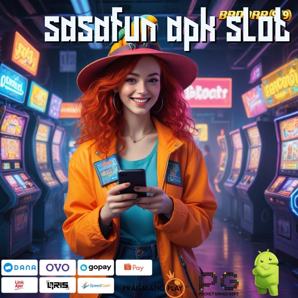 SASAFUN APK SLOT , Unduh APK Slot Auto Profit Paling Gacor