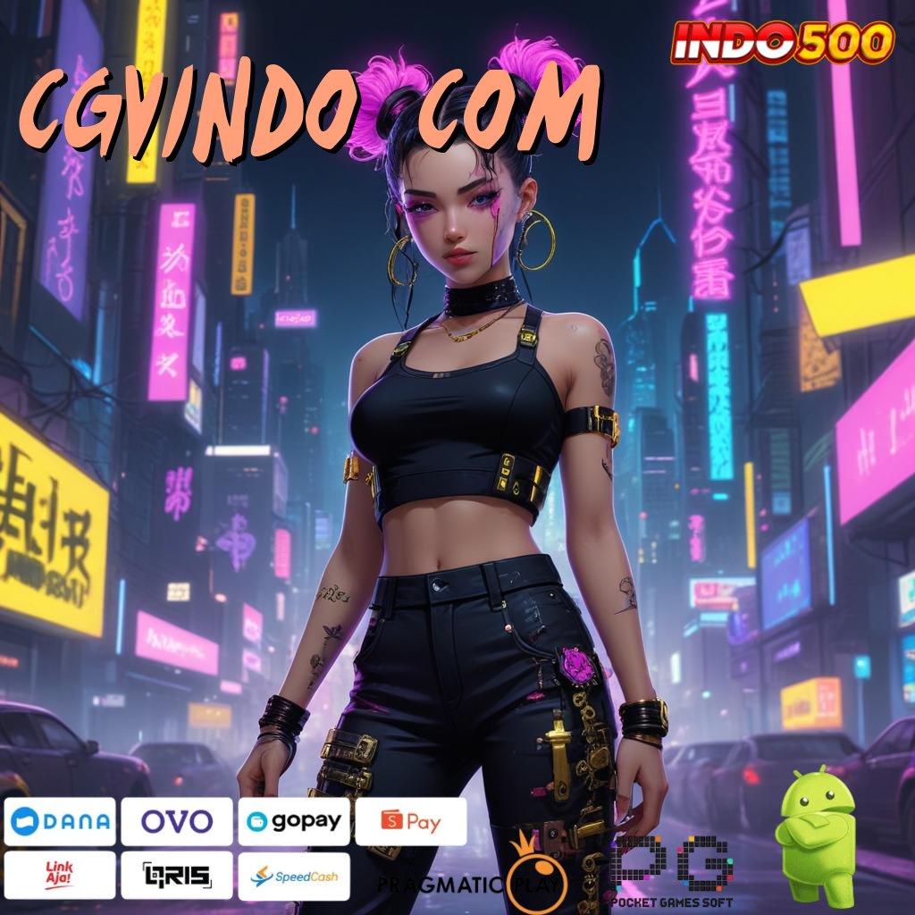 CGVINDO COM Pembaruan APK Event Bonus Gratis Sistem Operasional