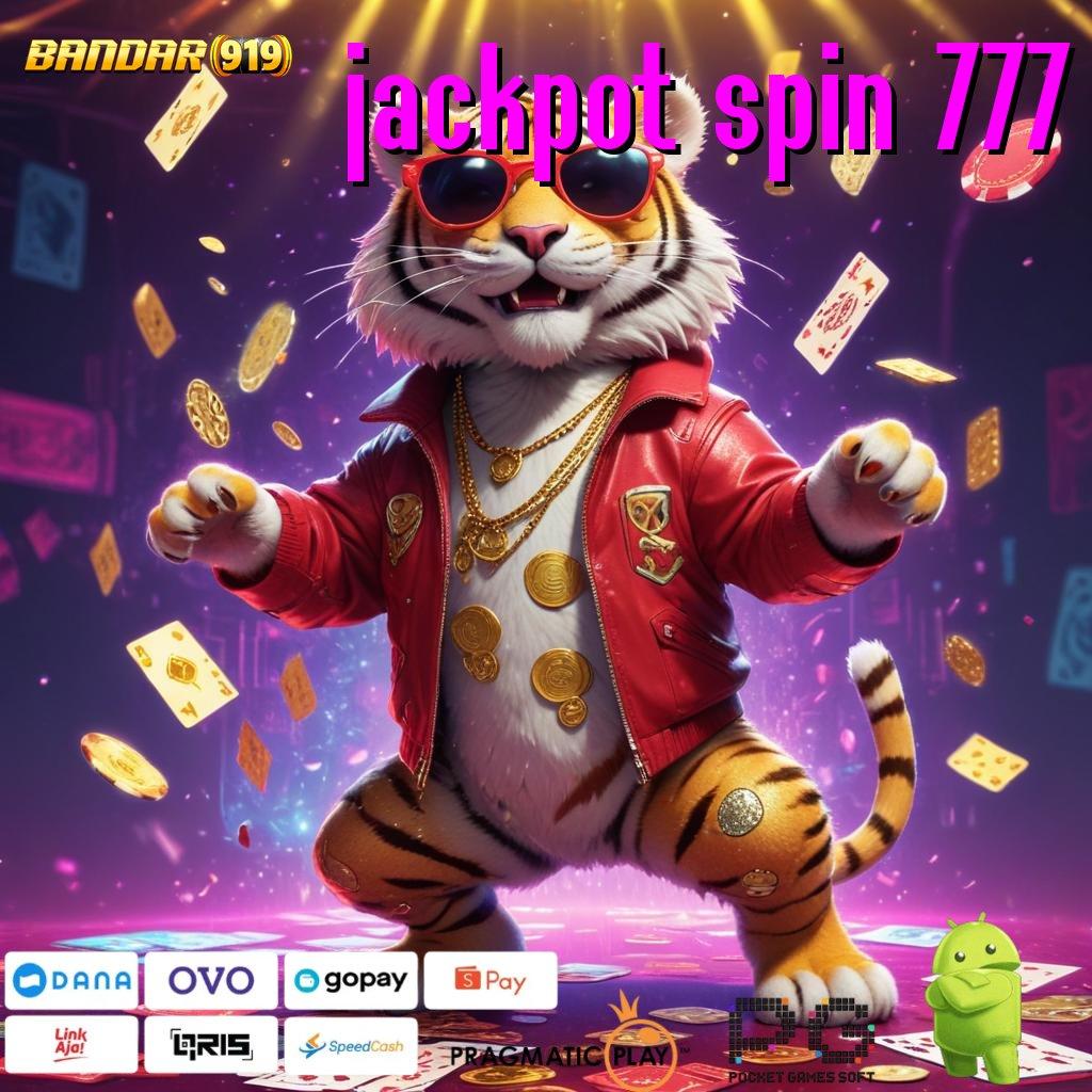 JACKPOT SPIN 777 : Struktur Operasional Basis Data Terkini