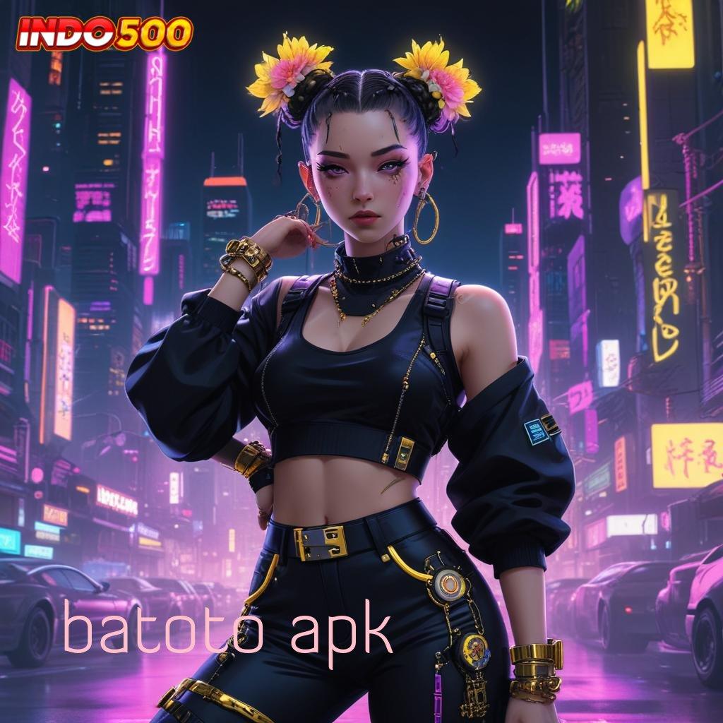 BATOTO APK Depo Bca 20 Ribu Permainan Nyambung