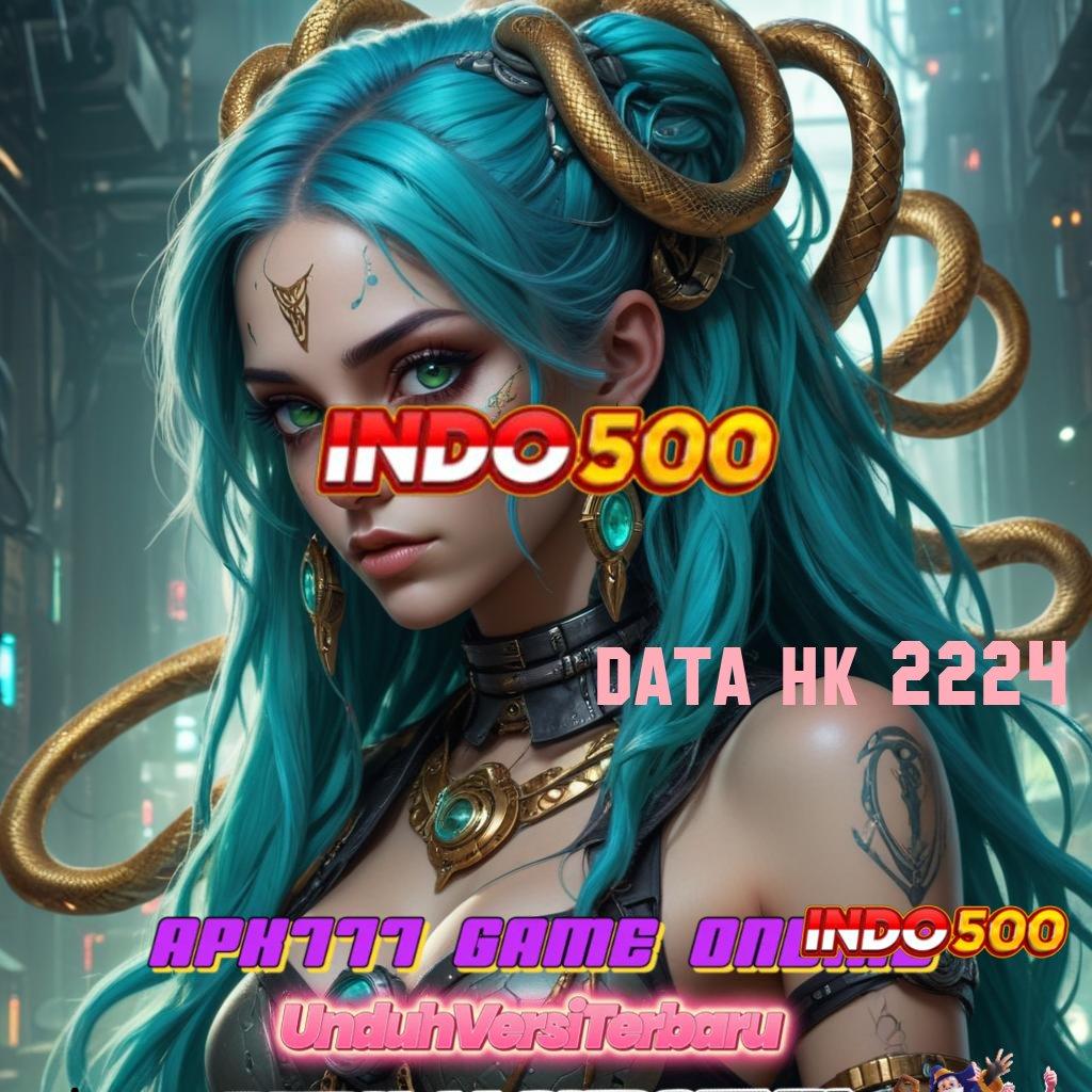 DATA HK 2224 ≫ Mesin Slot Baru Bonus Langsung Maksimal