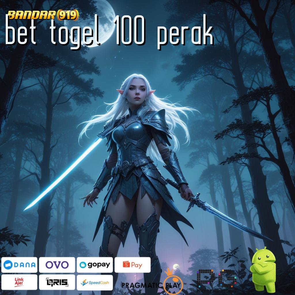 BET TOGEL 100 PERAK @ Keuntungan Stabil Dengan Modal Minimal