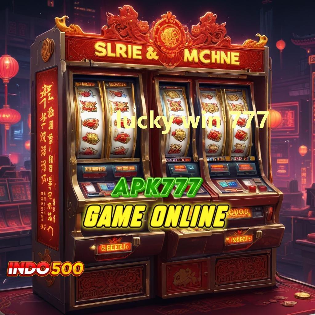 LUCKY WIN 777 🔎 Versi Paling Fresh Dapatkan Slot Maxwin Apk Gratis Android iOS